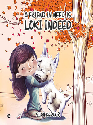 cover image of A Friend In Need Is Loki Indeed